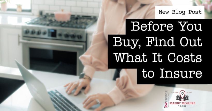 Before You Buy a Home, Find Out How Much It Will Cost to Insure